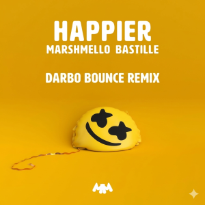 Marshmello - Happier Ft. Bastille (Bounce Remix)